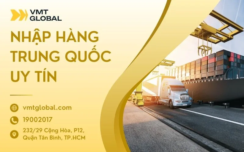Dịch vụ nhập hàng Trung Quốc - VMT Global